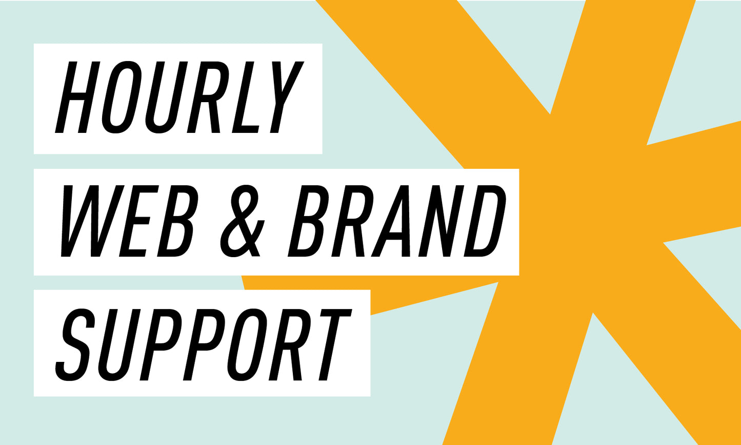 Hourly Web & Brand Support
